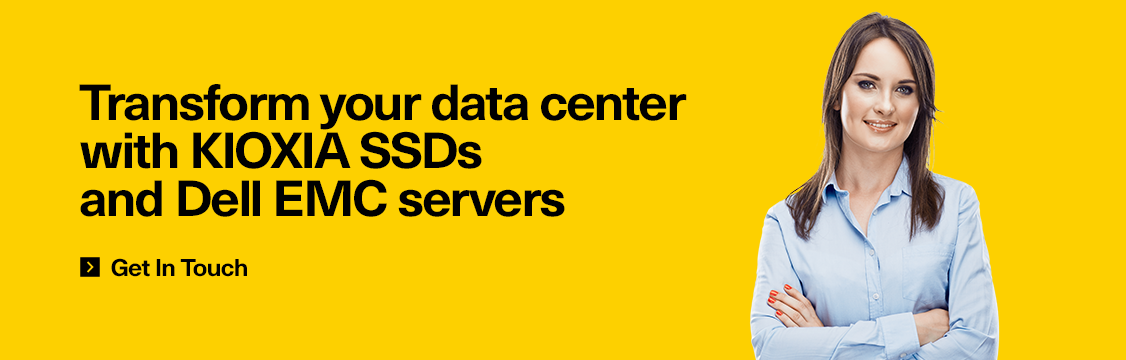 Transforme su centro de datos con SSD KIOXIA y servidores Dell EMC