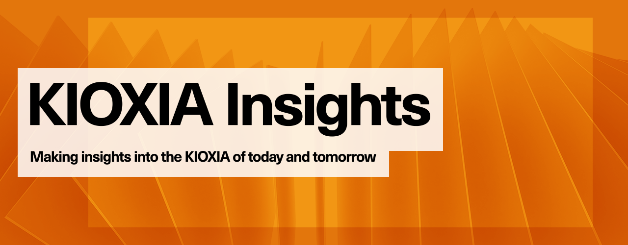 KIOXIA Insights