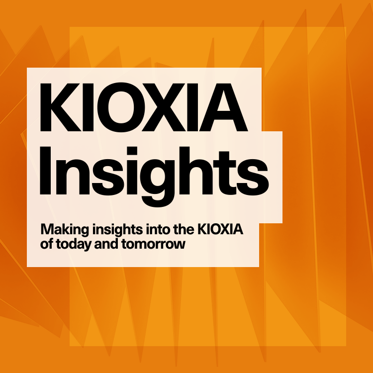 KIOXIA Insights